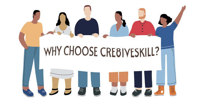 Why Choose Crea8iveSkill